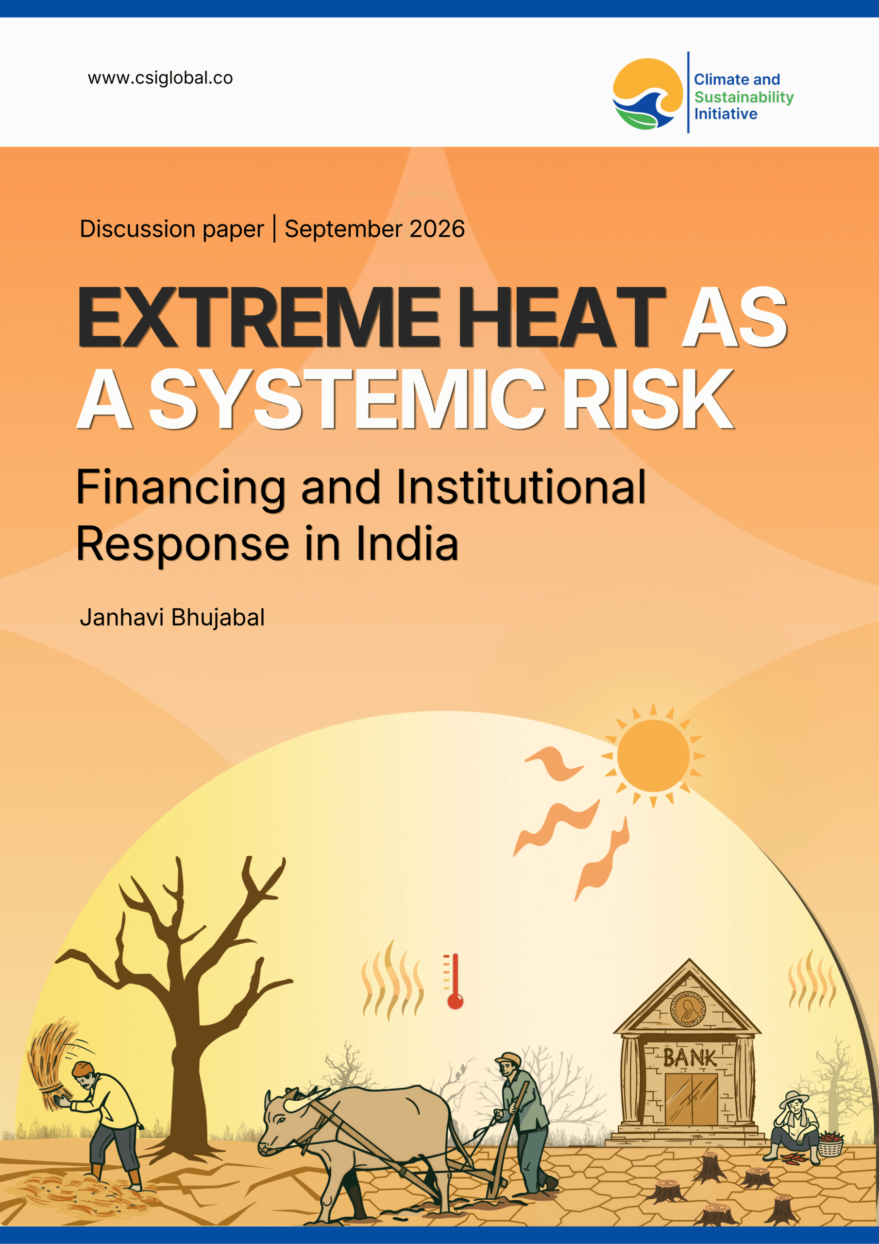 Extreme Heat As A Systemic Risk: Financing and Institutional Response in India